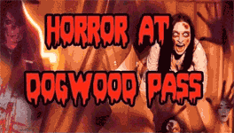 Horror at Dogwood Pass